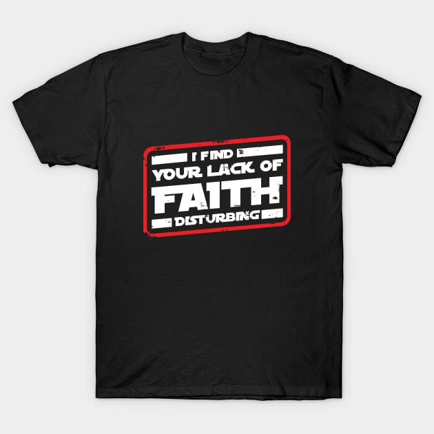 I Found Your Lack Of Faith Disturbing grunge T-Shirt by Cinestore Merch